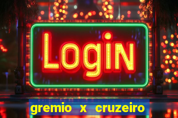 gremio x cruzeiro ao vivo hd